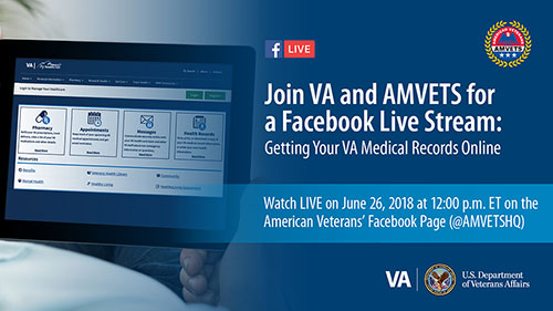 Join VA and AMVETS for a Facebook Live Stream: Getting your Medical Records Online