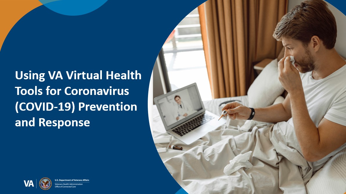Using VA Virtual Health Tools for COVID-19 Prevention and Response