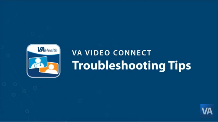 VA Video Connect Troubleshooting Tips (text)