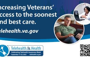 "Increasing Veterans' access to the soonest and best care" telehealth graphic 